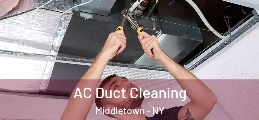  AC Duct Cleaning Middletown - NY